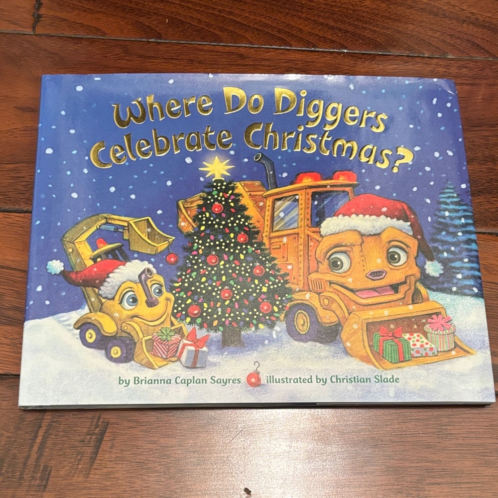 Where Do Diggers Celebrate Christmas? Book
